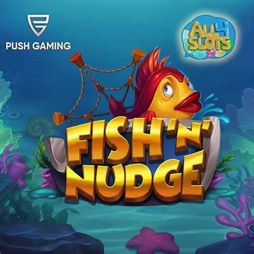Fish ‘N’ Nudge